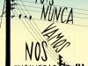 Pois Nunca Vamos nos Encontrar - Leah Thomas