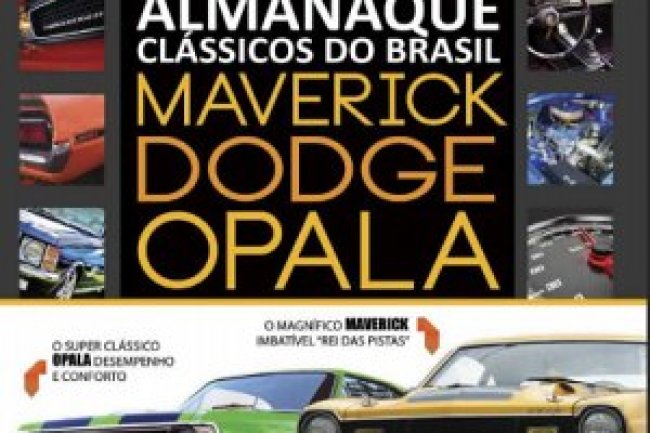 Almanaque Clássicos do Brasil - Maverick, Dodge e Opala