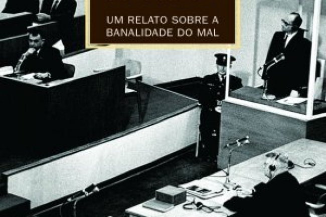 Eichmann em Jerusalém - Hannah Arendt