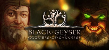 Black Geyser: Couriers of Darkness