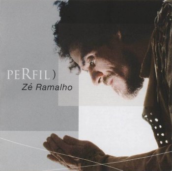 Zé Ramalho - Perfil) (2002)