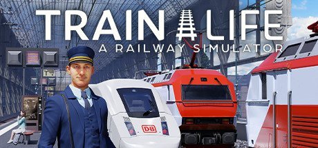 Train Life: A Railway Simulator