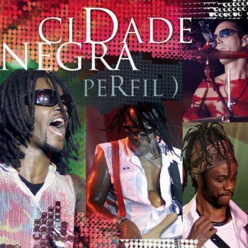 Cidade Negra - Perfil) (2009)