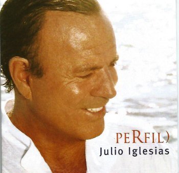 Julio Iglesias - Perfil) (2003)