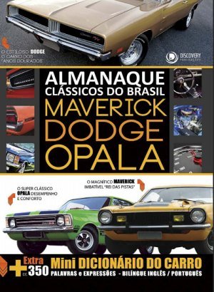 Almanaque Clássicos do Brasil - Maverick, Dodge e Opala