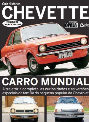 Guia Histórico Chevette - Especial Opala & Cia