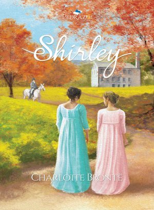 Shirley - Charlotte Brontë