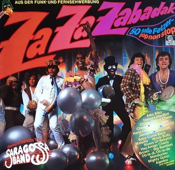 Saragossa Band - Za Za Zabadak (50 Tolle Fetzer - Pop Non Stop) (1982)