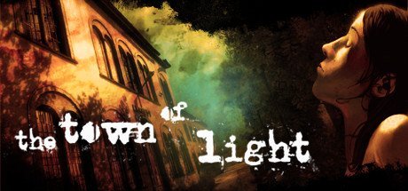 The Town of Light [PT-BR]
