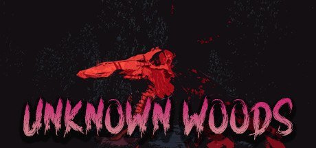 Unknown Woods