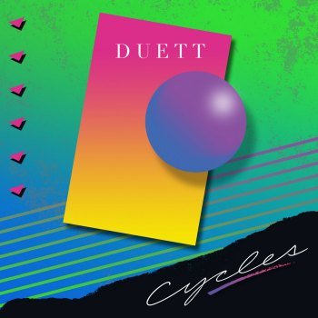 Duett - Cycles (2018)