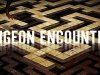 DUNGEON ENCOUNTERS