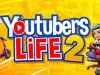 Youtubers Life 2