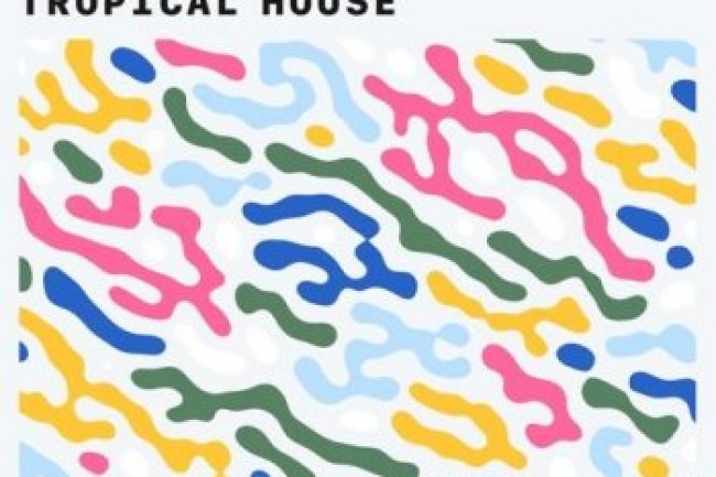 Tropical House Essentials (2021)