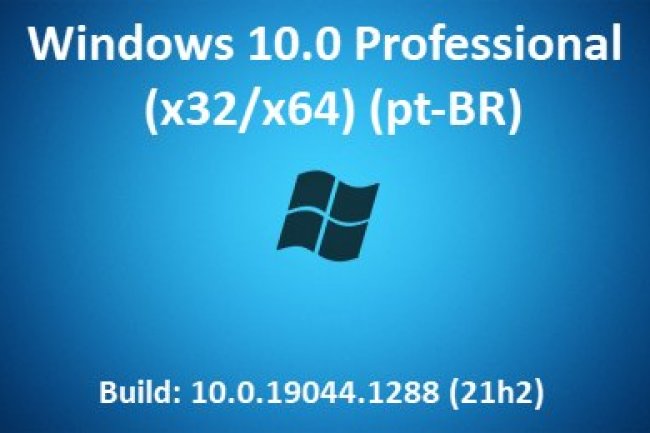 Windows 10.0 Pro (x86/x64) (Pt-BR) Build 10.0.19044.1288 (21h2)