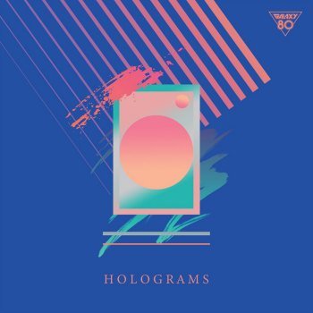 Galaxy 80 - Holograms (2021)