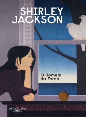 O Homem da Forca - Shirley Jackson