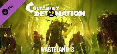 Wasteland 3: Cult of the Holy Detonation [PT-BR]