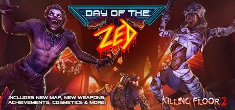 Killing Floor 2 - Day of the Zed [PT-BR]