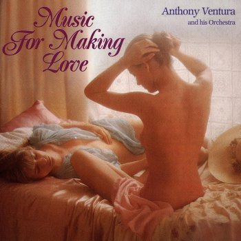 Anthony Ventura And His Orchestra - Music For Making Love - 1 (1979)