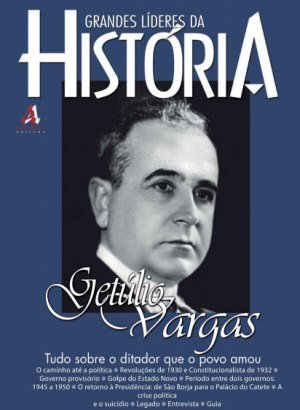 Grandes Líderes da História - Getúlio Vargas