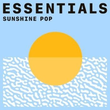 Sunshine Pop Essentials (2021)