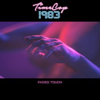 Timecop 1983 - Faded Touch (2021)