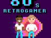 80's Retrogamer (2021)