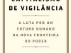 A Era do Capitalismo de Vigilância - Shoshana Zuboff