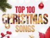 Top 100 Christmas Songs (2021)