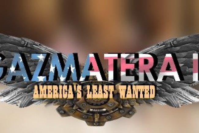 Gazmatera 2 Americas Least Wanted
