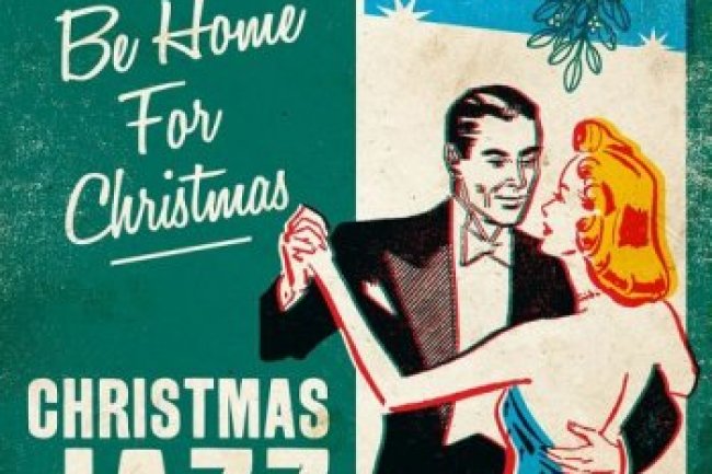 I'll Be Home for Christmas - Christmas Jazz (2021)