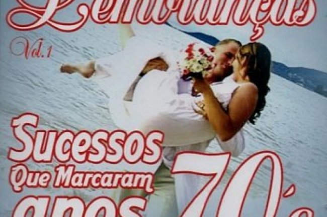 Lembranças Vol 01 - Sucessos Que Marcaram Anos 70