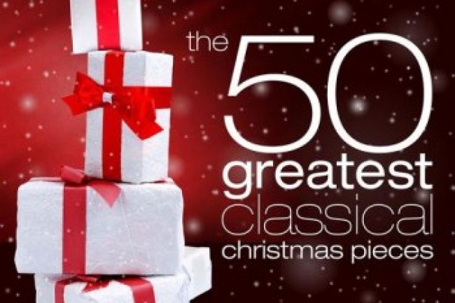 The 50 Greatest Classical Christmas Pieces (2021)