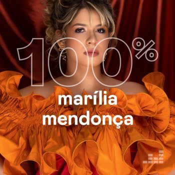 100% - Marília Mendonça (2021)