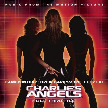Charlie's Angels: Full Throttle - Music From The Motion Picture (2003)
