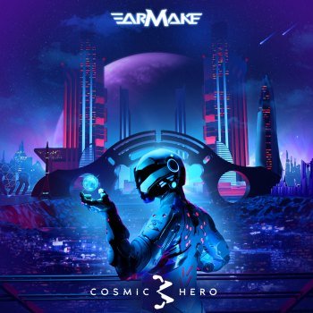 Earmake - Cosmic Hero 3 (2021)