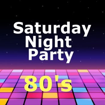 Saturday Night Party 80's (2021)
