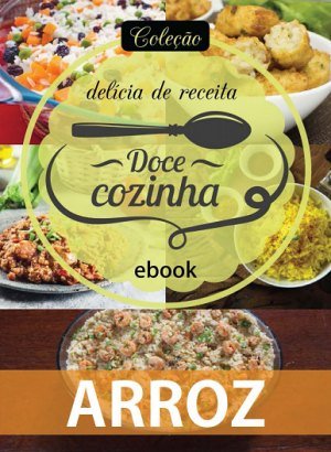 Coleção Delícia de Receita - Arroz