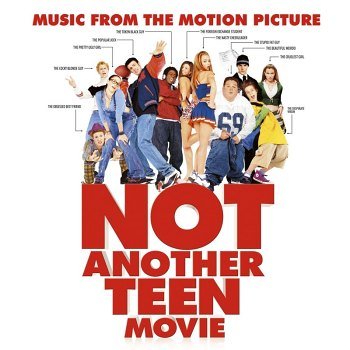 Not Another Teen Movie - Music From The Motion Picture (2001)