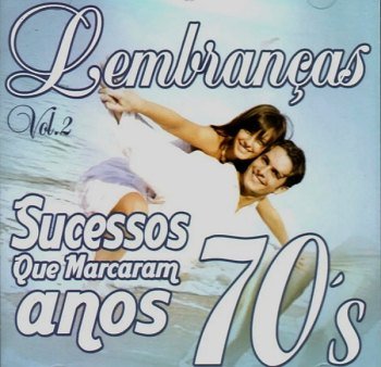 Lembranças Vol 02 - Sucessos Que Marcaram Anos 70