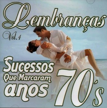 Lembranças Vol 04 - Sucessos Que Marcaram Anos 70