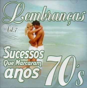 Lembranças Vol 07 - Sucessos Que Marcaram Anos 70