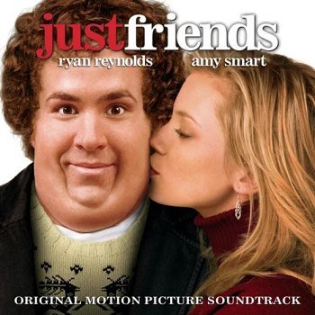Just Friends - Original Motion Picture Soundtrack (2005)