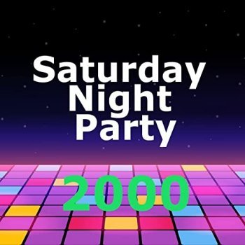 Saturday Night Party 2000 (2021)