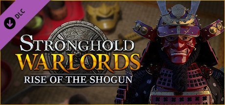 Stronghold: Warlords - Rise of the Shogun Campaign [PT-BR]