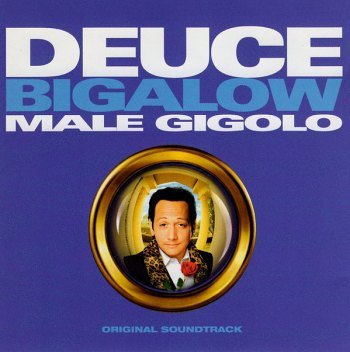 Deuce Bigalow Male Gigolo: Original Soundtrack (1999)