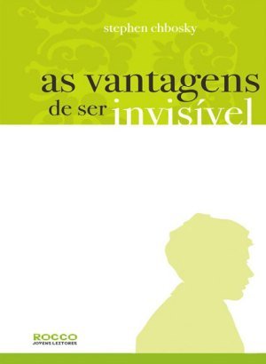 As Vantagens de Ser Invisivel - Stephen Chbosky