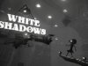 White Shadows [PT-BR]