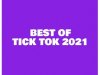Best of Tick Tok 2021 (2021)